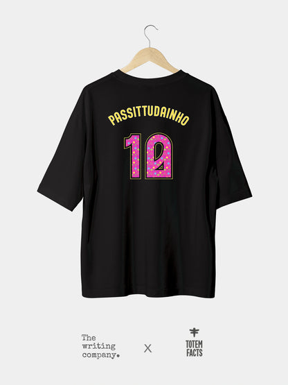 PASSITUDAINHO (Oversized T-Shirt 180gsm)